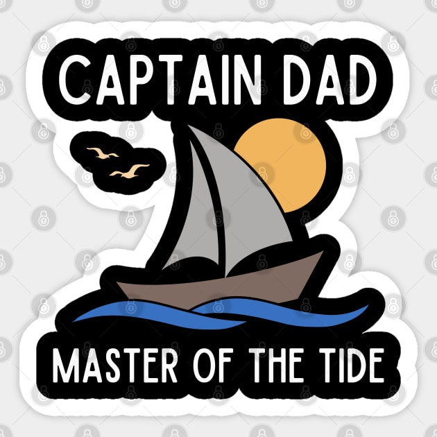 Captain Dad Master of the Tide Sailboat Sticker by TeaTimeTs